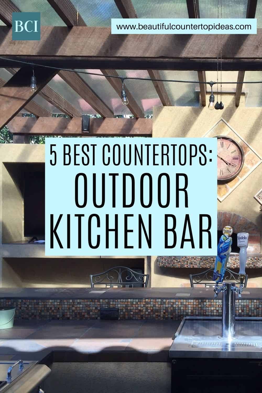 Ready to take your backyard to the next level with an outdoor kitchen bar? Get advice on the best countertop materials for your new watering hole.